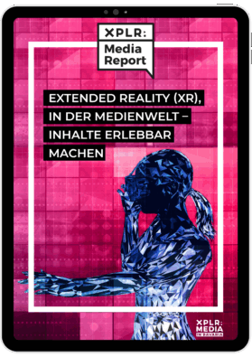 Cover des XPLR: MEDIA Extended Reality Reports
